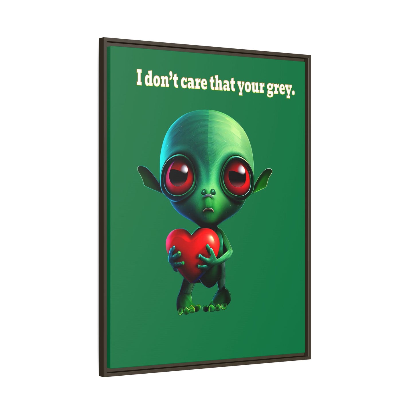 I don't care that your grey - framed canvas art (dark green)