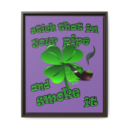 stick that in your pipe and smoke it - framed canvas art (light purple)