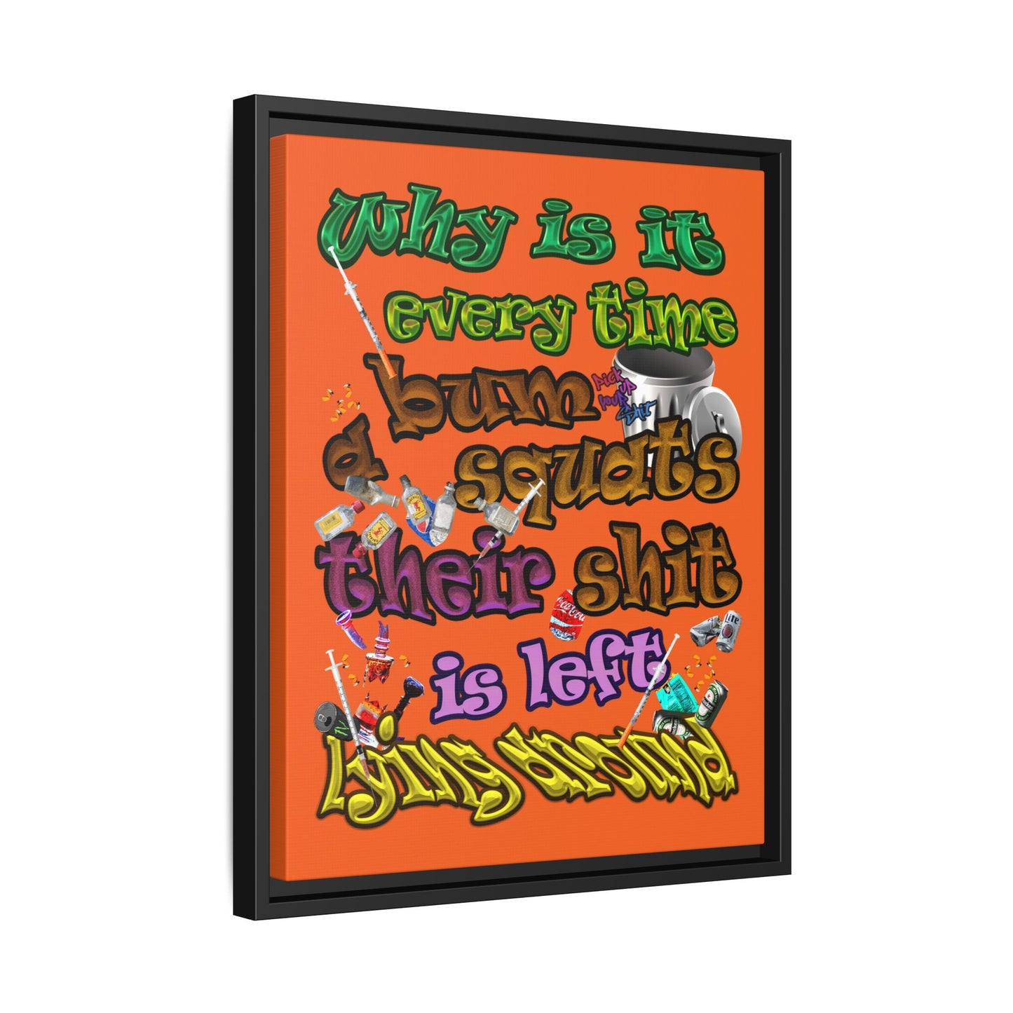 the bum's shit - framed canvas art (orange)