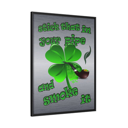 stick that in your pipe and smoke it - framed canvas art (brushed nickel)