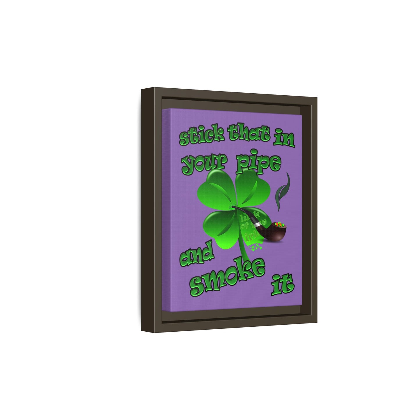 stick that in your pipe and smoke it - framed canvas art (light purple)