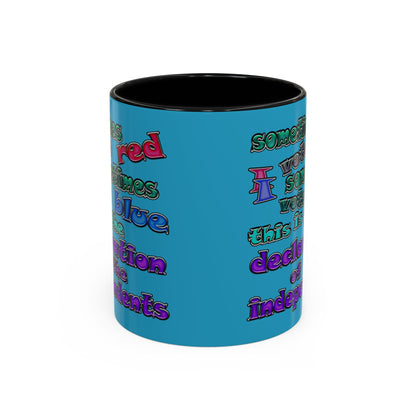 declaration of the independents - Accent Mug (turquoise)