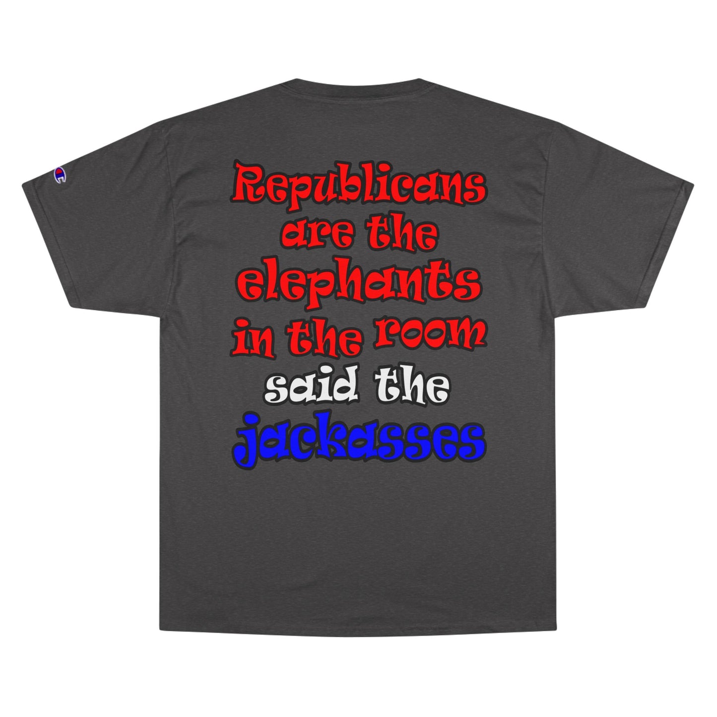 donkeys and elephants - Champion T-Shirt