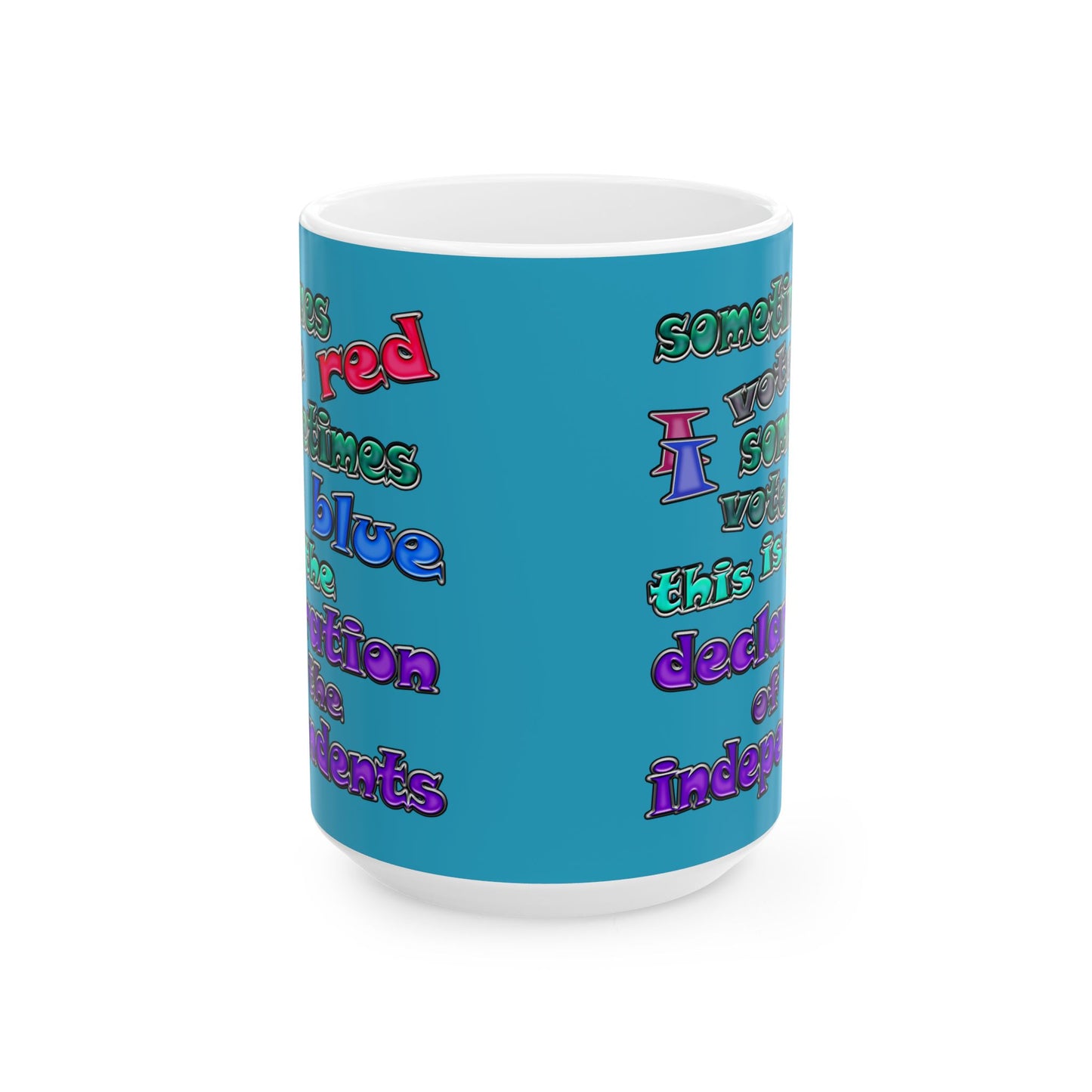 declaration of the independents - White Mug (turquoise)