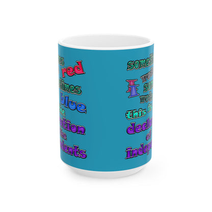 declaration of the independents - White Mug (turquoise)