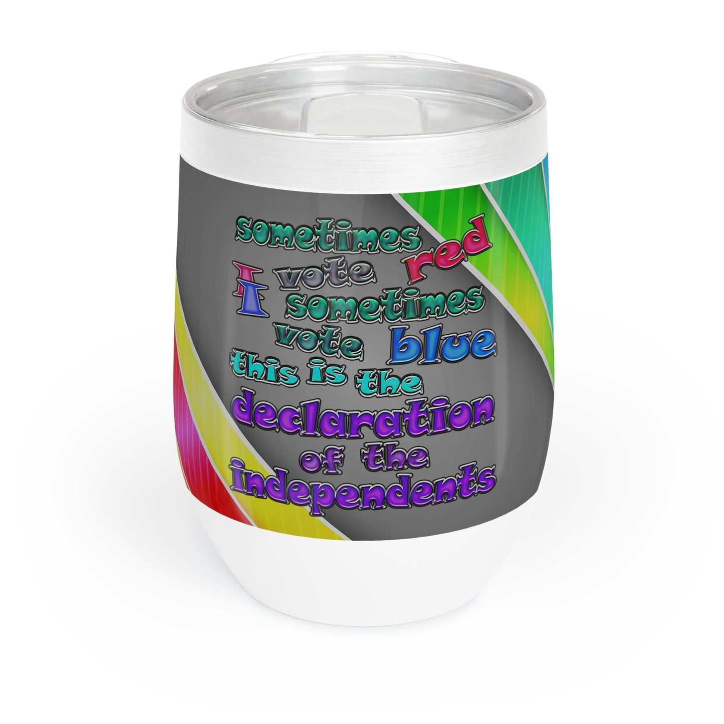 declaration of the independents - Chill Wine Tumbler (rainbow split)
