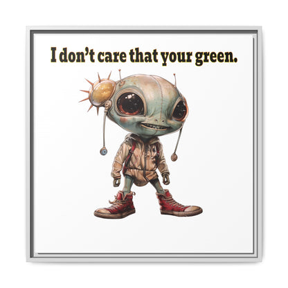 I don't care that your green - framed canvas art