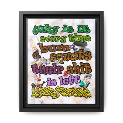 the bum's shit - framed canvas art (white marble)