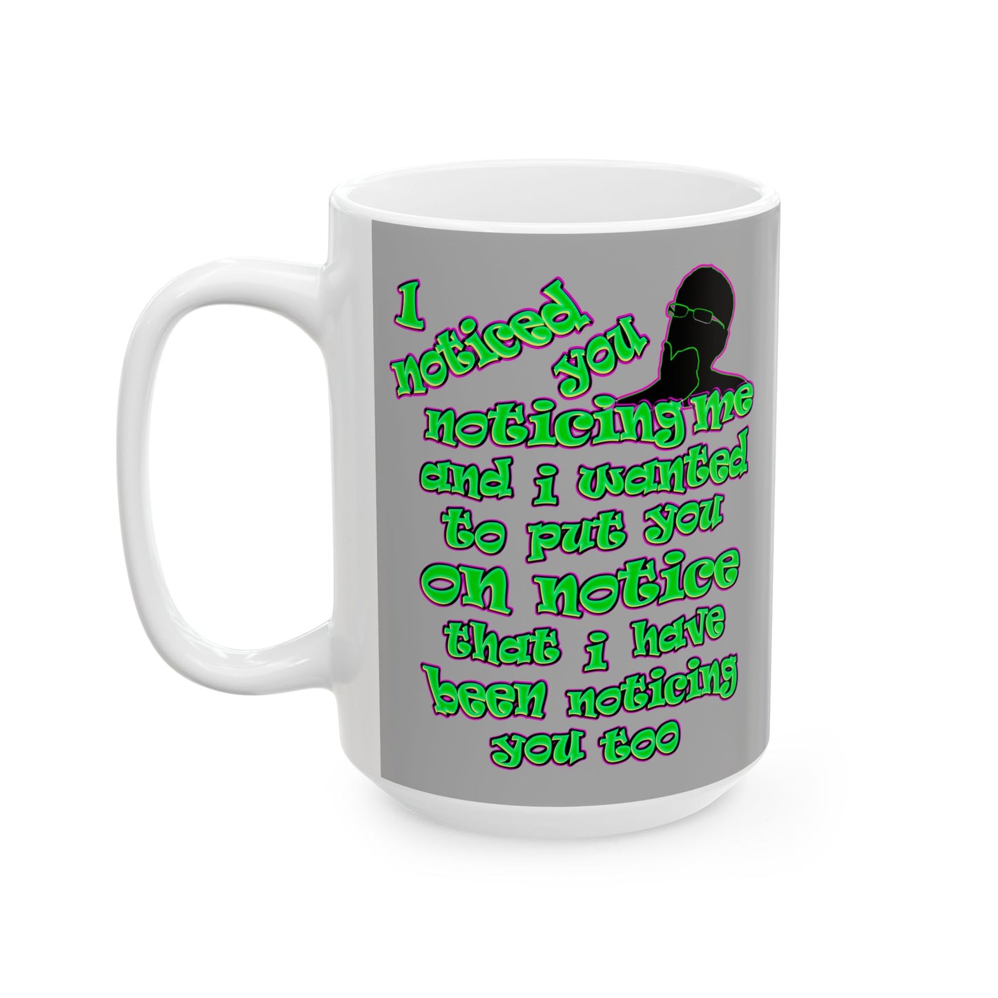 noticed you noticing - White Mug (light grey)