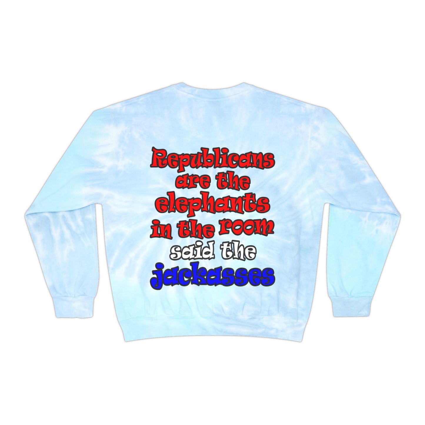 donkeys and elephants - Unisex Tie-Dye Sweatshirt