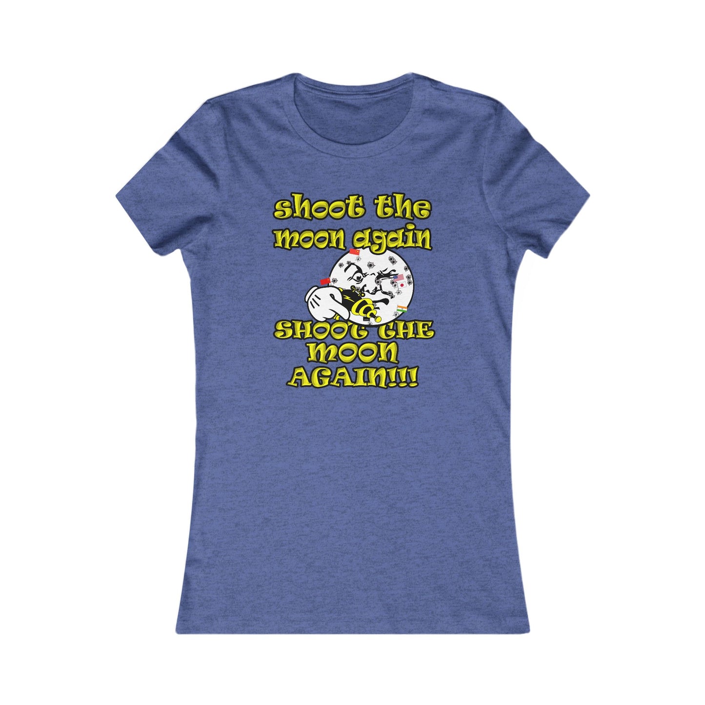 shoot the moon again - Women's Favorite Tee