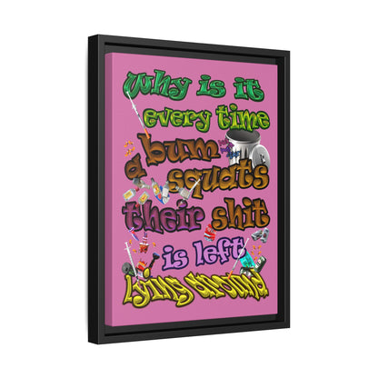 the bum's shit - framed canvas art (light pink)