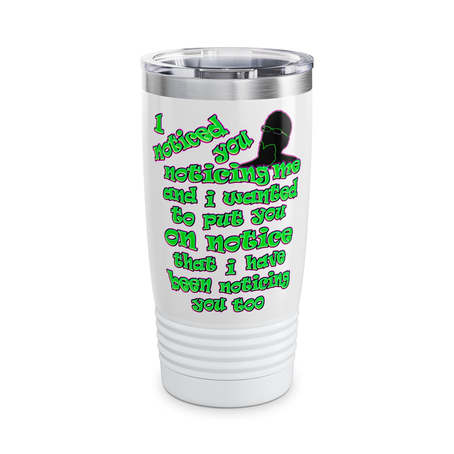 noticed you noticing - Ringneck Tumbler, 20oz (white)