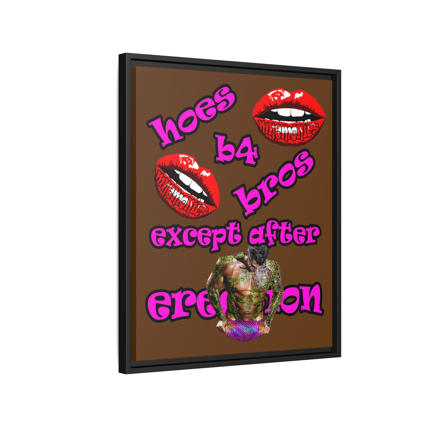 hoes b4 bros - framed canvas art (brown)