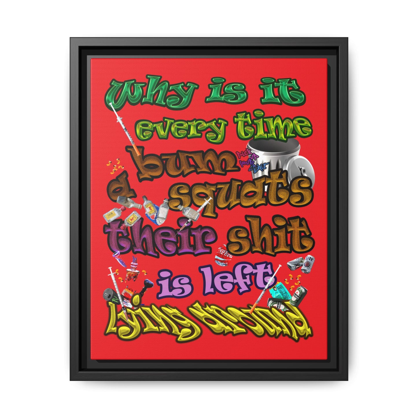 the bum's shit - framed canvas art (red)