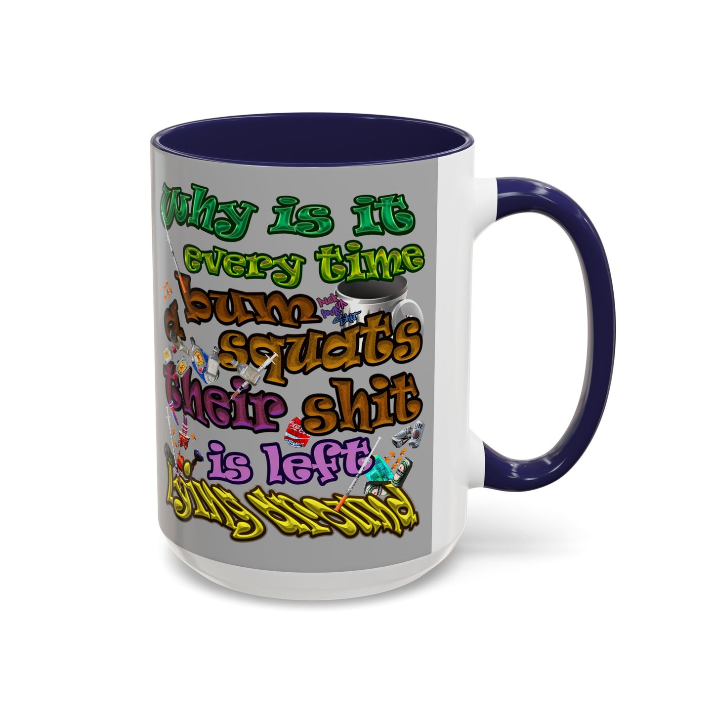 the bum's shit - Accent Mug (light grey)