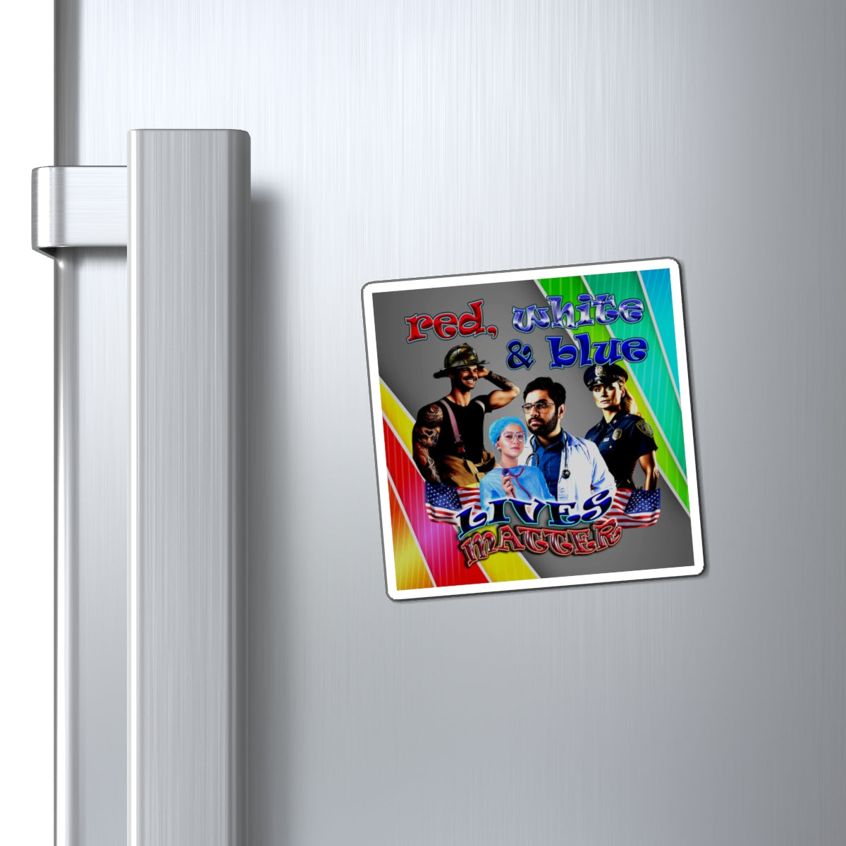 rw&b lives matter - Magnets - (rainbow split)