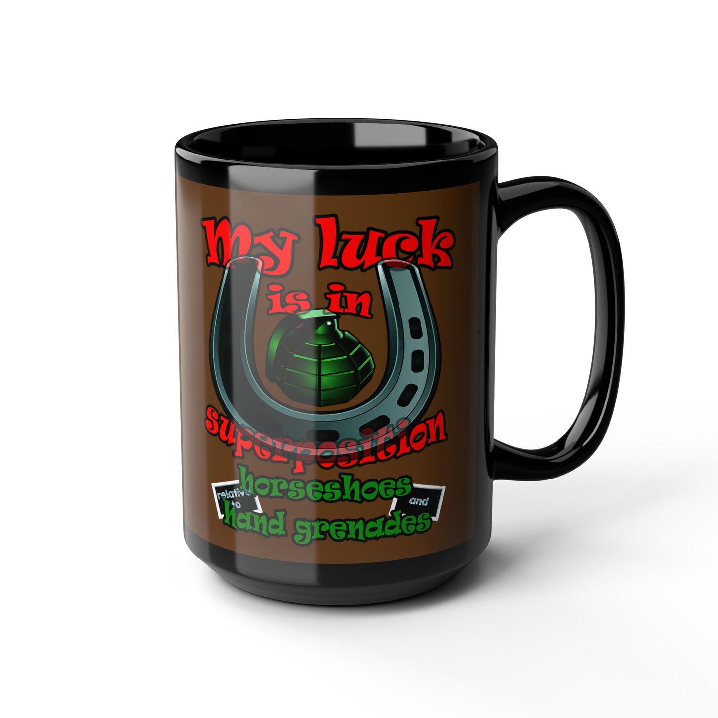 my luck - Black Mug (brown)
