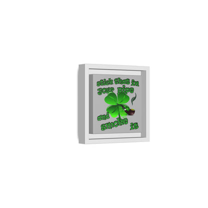stick that in your pipe and smoke it - framed canvas art (light grey)