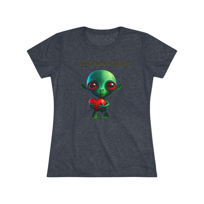 I don't care that your grey - Women's Triblend Tee