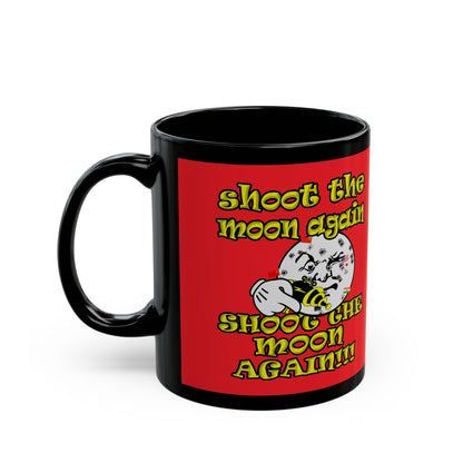 shoot the moon again - Black Mug (red)