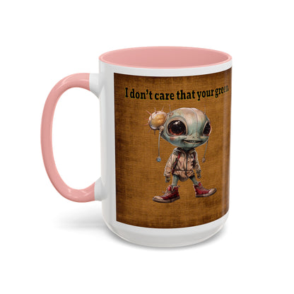 I don't care that your grey - Accent Mug (brown papyrus)