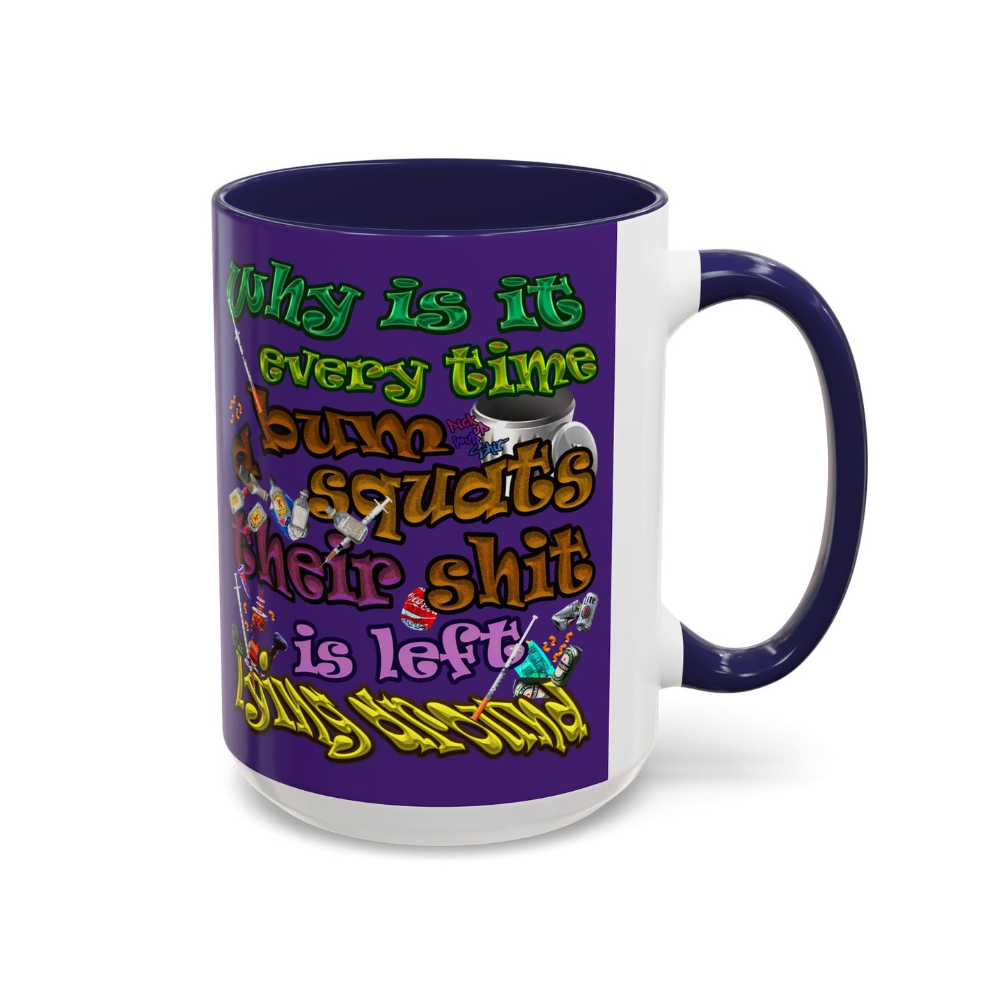 the bum's shit - Accent Mug (purple)