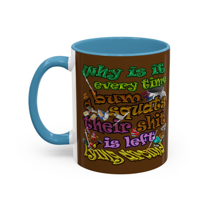 the bum's shit - Accent Mug (brown)
