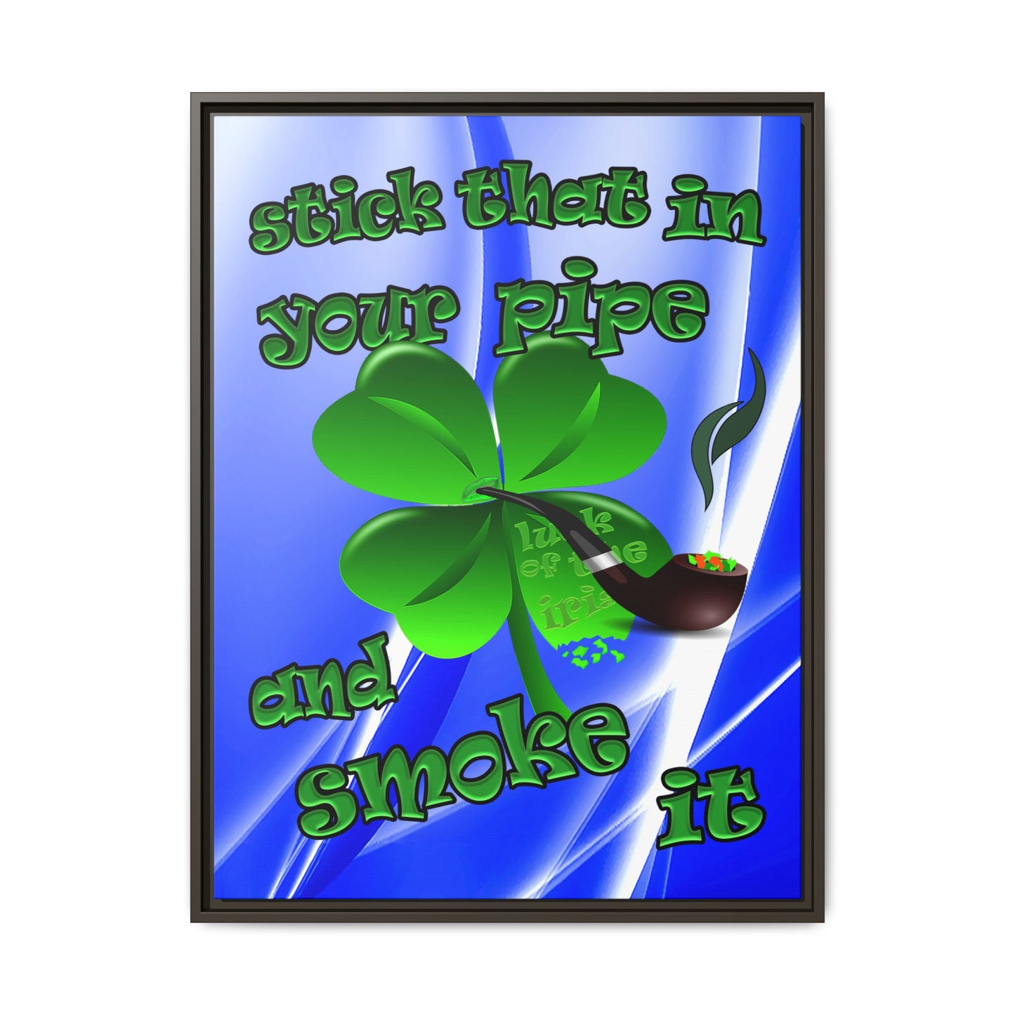 stick that in your pipe and smoke it - framed canvas art (blue-white wave)
