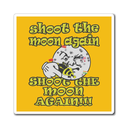 shoot the moon again - Magnets - (yellow)