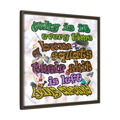 the bum's shit - framed canvas art (white marble)