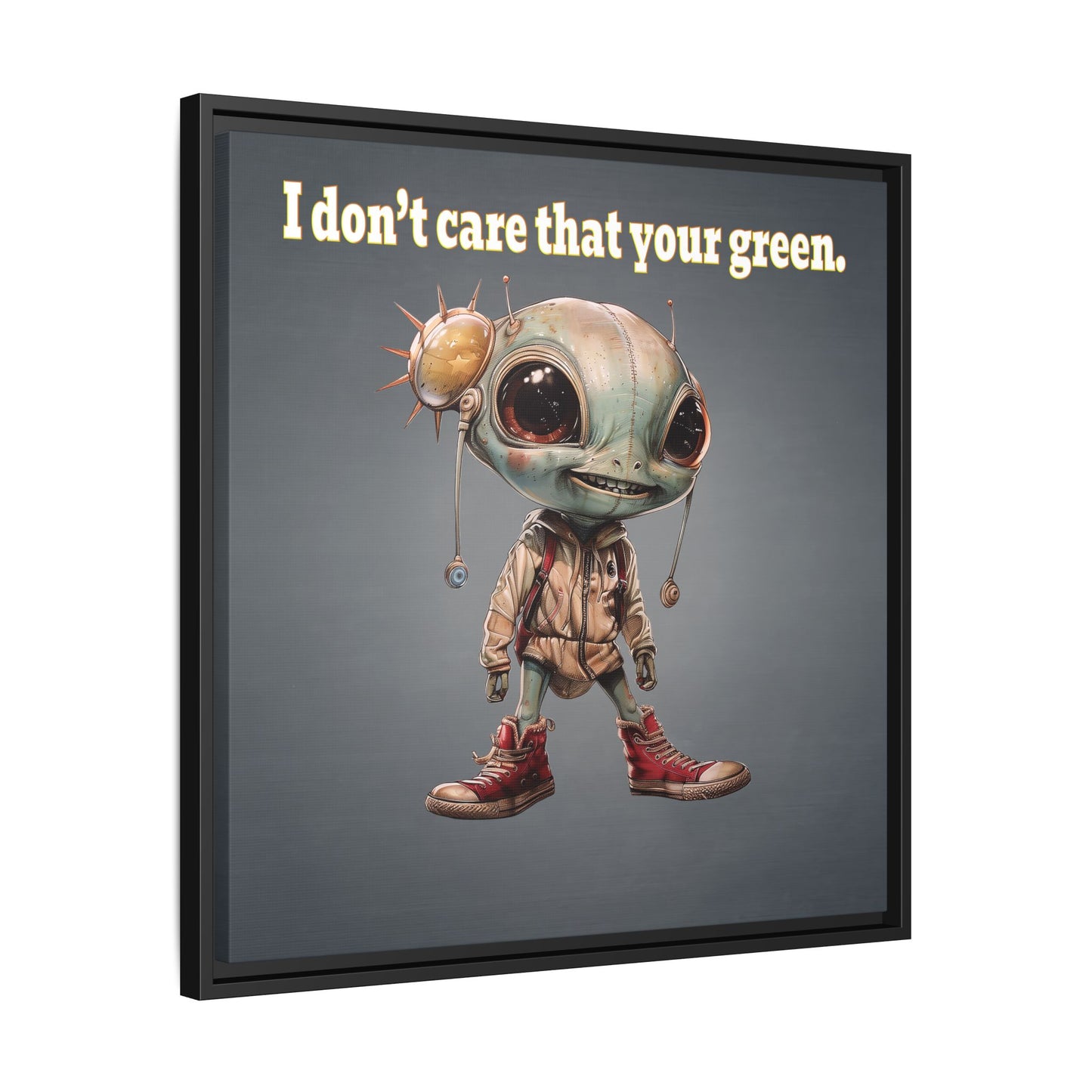 I don't care that your green - framed canvas art (grey-light grey)