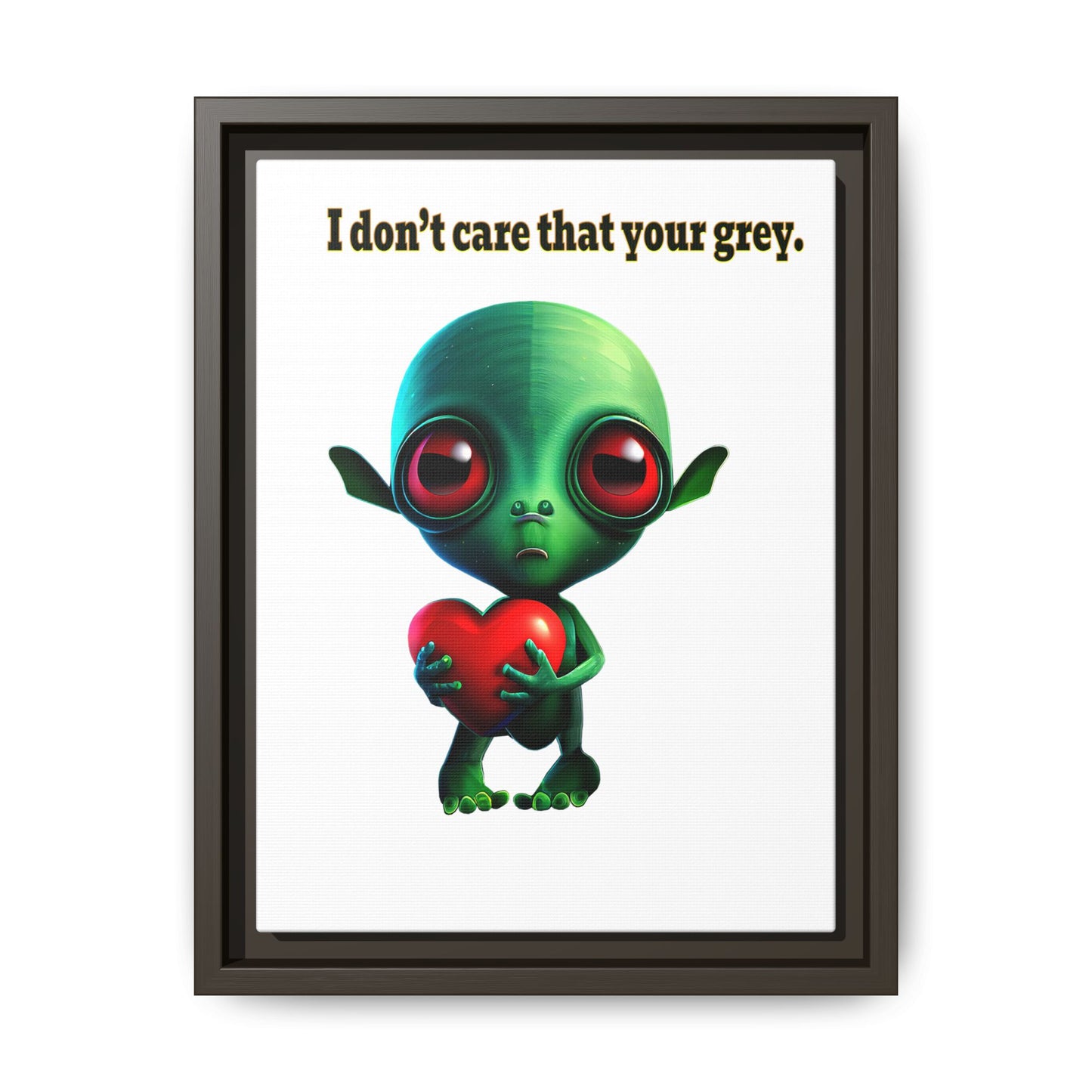 I don't care that your grey - framed canvas art (white)