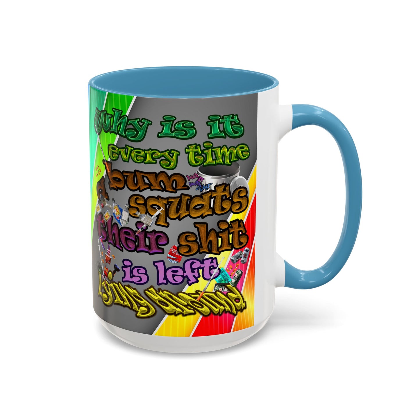 the bum's shit - Accent Mug (rainbow split)