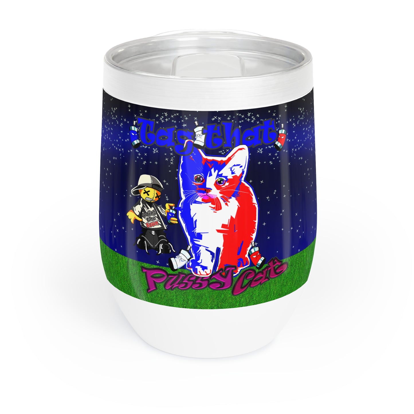 tag that - Chill Wine Tumbler ('snoops' background)