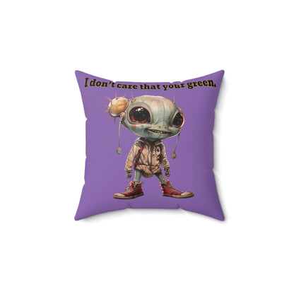 I don't care that your grey - Spun Polyester Square Pillow - (light purple)
