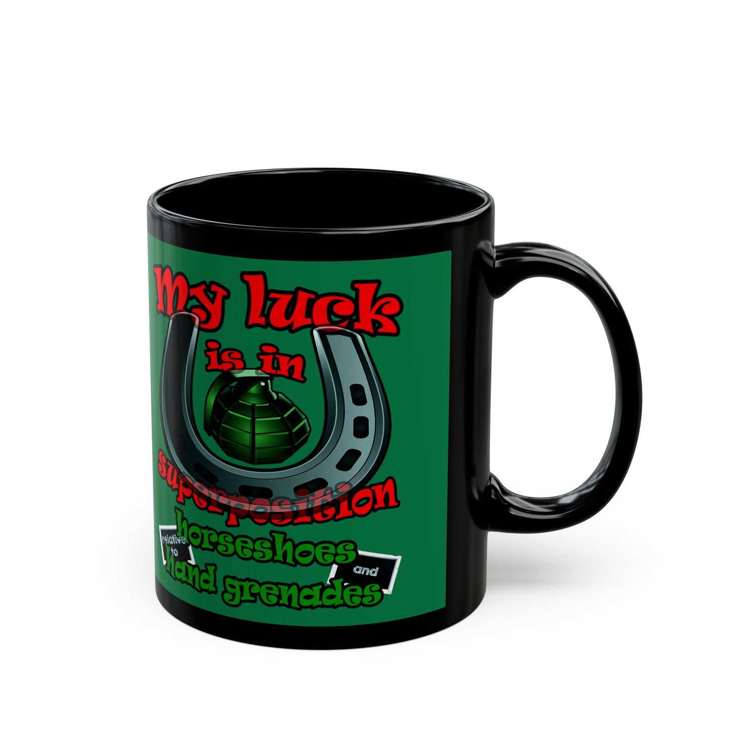 my luck - Black Mug (dark green)