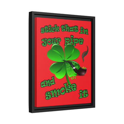 stick that in your pipe and smoke it - framed canvas art (red)