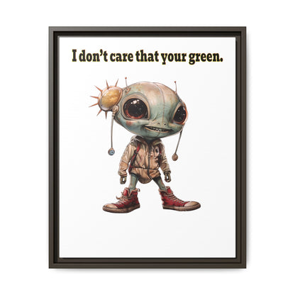 I don't care that your green - framed canvas art