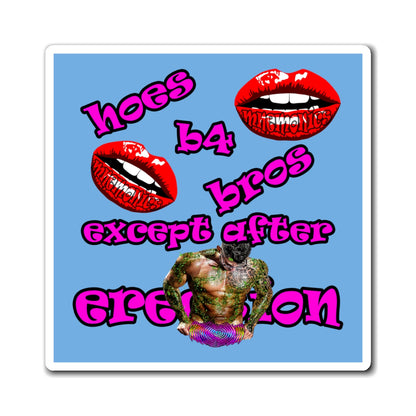 hoes b4 bros - Magnets - (light blue)