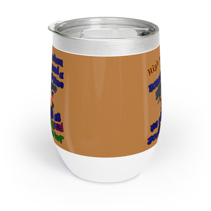 high noon - Chill Wine Tumbler (light brown)
