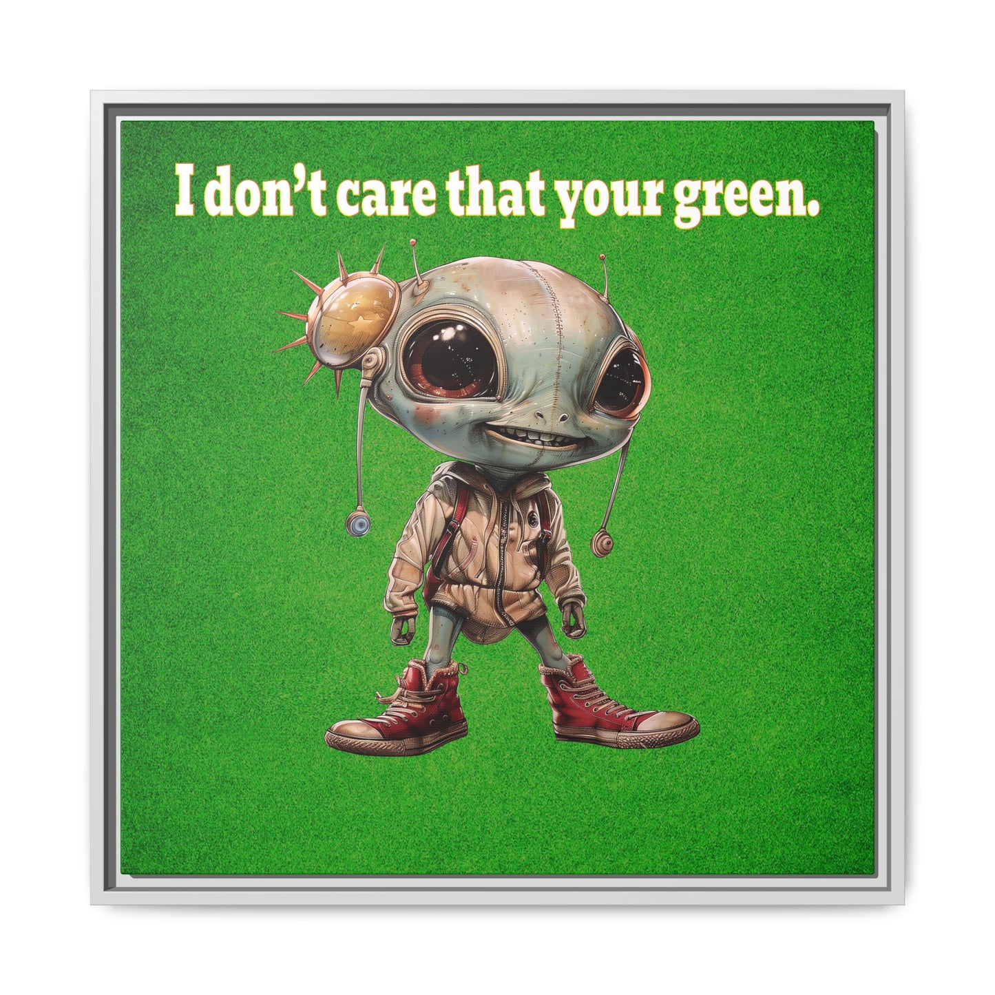 I don't care that your green - framed canvas art (green turf)