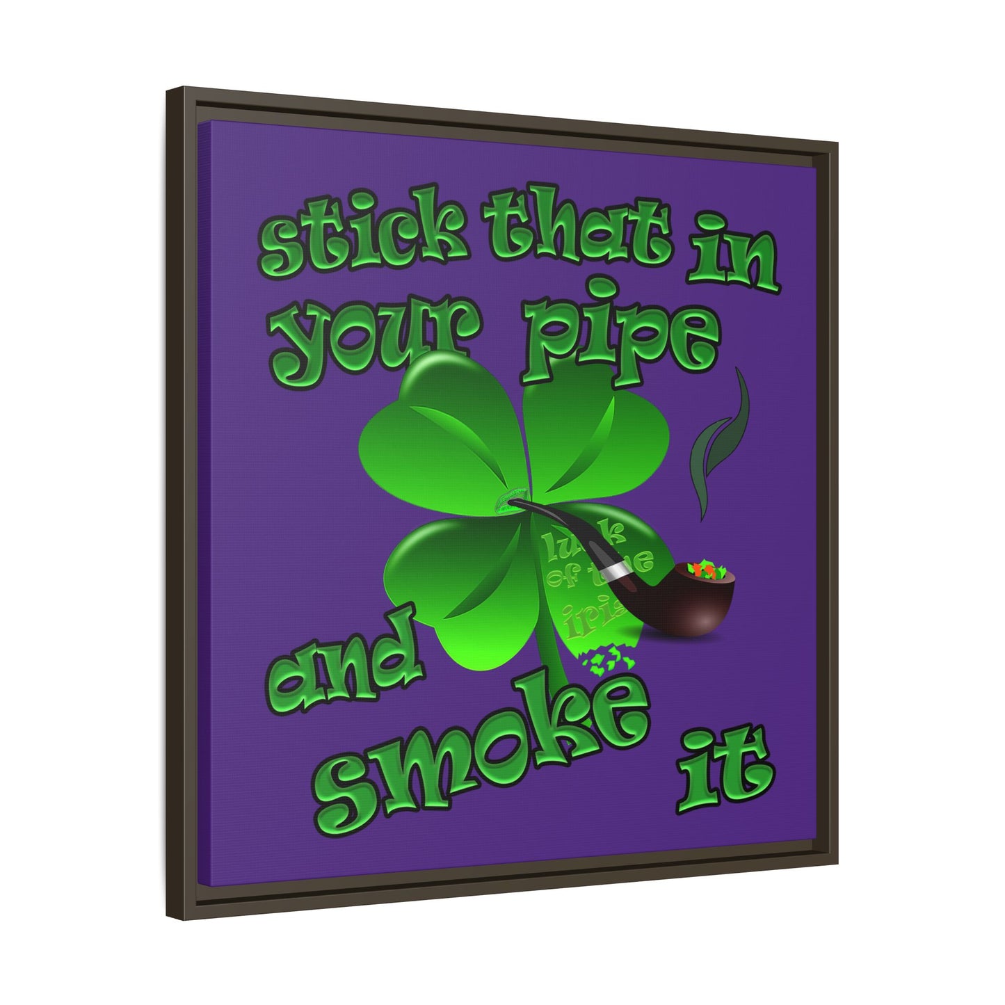 stick that in your pipe and smoke it - framed canvas art (purple)