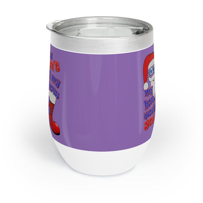 santa's shoes - Chill Wine Tumbler (light purple)