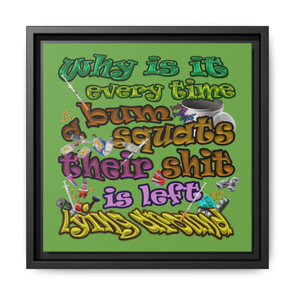 the bum's shit - framed canvas art (green)