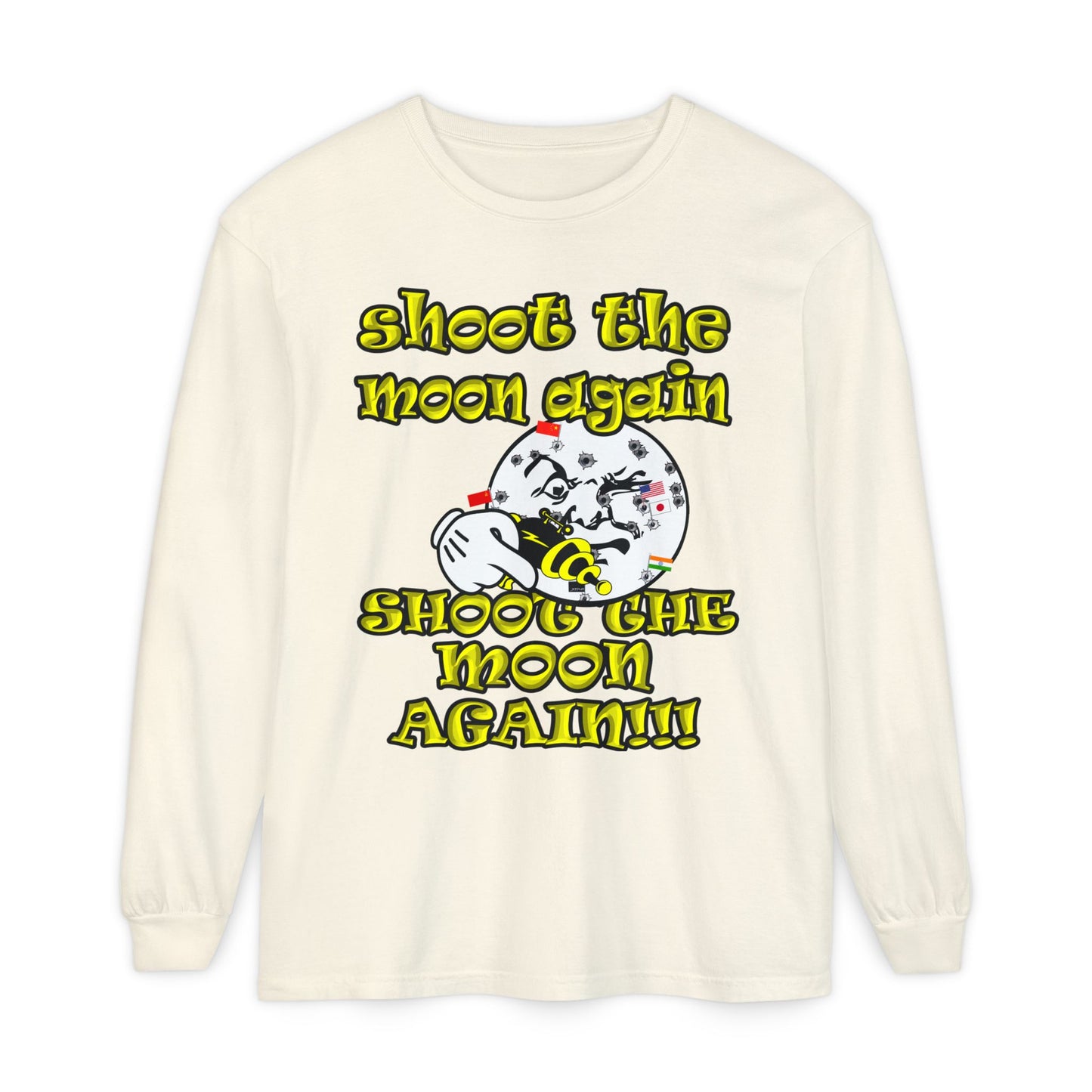 shoot the moon again - Unisex Garment-dyed Long Sleeve T-Shirt