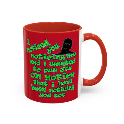 noticed you noticing - Accent Mug (dark red)