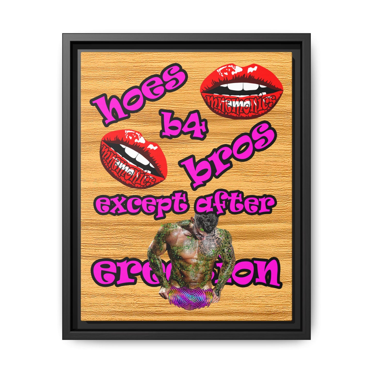 hoes b4 bros - framed canvas art (butterscotch wood finish)