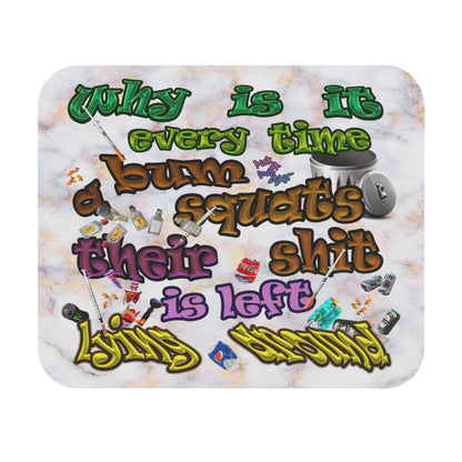 the bum's shit - Mouse Pad (Rectangle) (white marble)