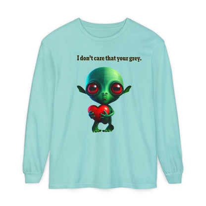 I don't care that your grey - Unisex Garment-dyed Long Sleeve T-Shirt